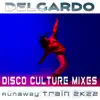 Runaway Train 2K22 (Disco Culture Mix) song lyrics