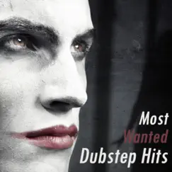 Most Wanted Dubstep Hits by Various Artists album reviews, ratings, credits