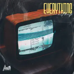 Everything Must Change - Single by Noyz, mxdnxght & Kidjaywest album reviews, ratings, credits