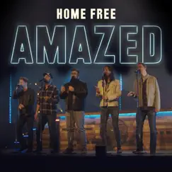 Amazed - Single by Home Free album reviews, ratings, credits