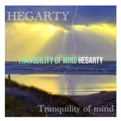 Tranquility of Mind by Hegarty album reviews, ratings, credits