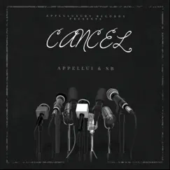 Cancel - Single by Appellui album reviews, ratings, credits