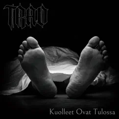 Kuolleet Ovat Tulossa - Single by Trad album reviews, ratings, credits