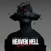 Heaven Hell (Club Edit) - Single album lyrics, reviews, download