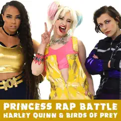 Harley Quinn & Birds of Prey (Princess Rap Battle) - Single by Whitney Avalon album reviews, ratings, credits