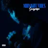 Midnight Vibes - Single album lyrics, reviews, download