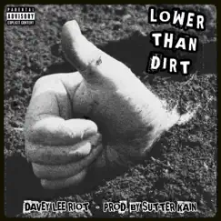 Lower Than Dirt Song Lyrics