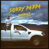 Sorry Pappa - Single album lyrics, reviews, download