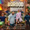 Barood - Single album lyrics, reviews, download
