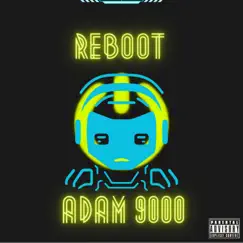 Reboot - Single by Adam 9000 album reviews, ratings, credits