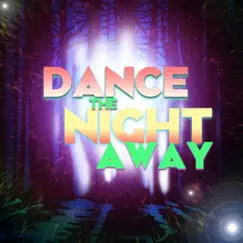 Dance the Night Away (feat. Rockit) Song Lyrics