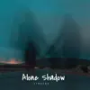 Alone Shadow album lyrics, reviews, download