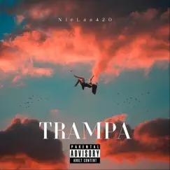 Trampa - Single by NieLaa420 album reviews, ratings, credits