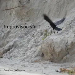 Improvisocean 2 by Brendan Hoffmann album reviews, ratings, credits