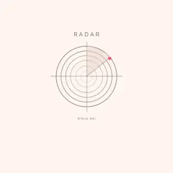 Radar - Single by Ninja Nai album reviews, ratings, credits