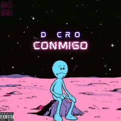 Conmigo - Single by D Cro album reviews, ratings, credits