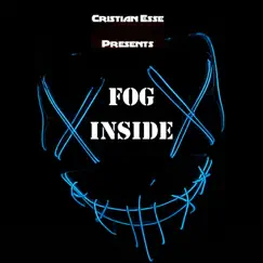Fog Inside (Laser Mix) - Single by Cristian Esse album reviews, ratings, credits