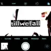 Tillwefall album lyrics, reviews, download