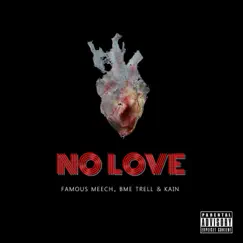 No Love (feat. Kainn & BME Trell) Song Lyrics