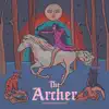 The Archer - EP album lyrics, reviews, download