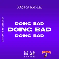 Doing Bad - Single by HGM Mali album reviews, ratings, credits