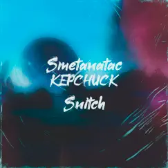 Snitch - Single by Smetanatac & KEPCHUCK album reviews, ratings, credits
