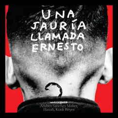 Una Jauria Llamada Ernesto (Original Motion Picture Soundtrack) by Andrés Sánchez Maher, HAXAH & Konk Reyes album reviews, ratings, credits