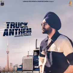 Truck Anthem (feat. Nick Dhammu) - Single by Amantej Hundal album reviews, ratings, credits