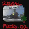 2Real - Single album lyrics, reviews, download