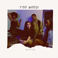 Too Good (Rework) - Single by August at night album reviews, ratings, credits