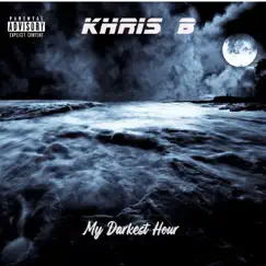 My Darkest Hour by Khris B album reviews, ratings, credits