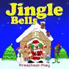 Jingle Bells - Single album lyrics, reviews, download