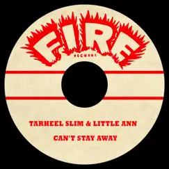 Can't Stay Away - Single by Tarheel Slim & Little Ann album reviews, ratings, credits