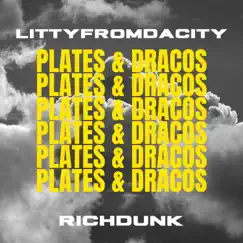 Plates & dracos (feat. Rich Dunk) Song Lyrics