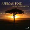 African Folk Music Instrumental album lyrics, reviews, download