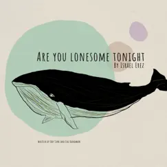 Are You Lonesome Tonight - Single by Israel Erez album reviews, ratings, credits