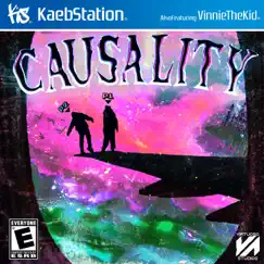 Causality (feat. Vinnie the Kid) - Single by Kaeb album reviews, ratings, credits