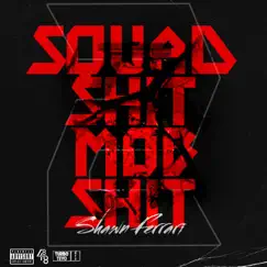 Squad Shit Mob Shit 2 by Shawn Ferrari album reviews, ratings, credits