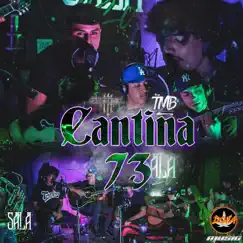 Cantina 73 (Live In Sala420) - Single by Grupo TMB & Grupo Triple L album reviews, ratings, credits