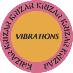 Vibrations - Single by Krizar album reviews, ratings, credits