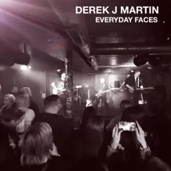 Everyday Faces - Single by Derek J Martin album reviews, ratings, credits