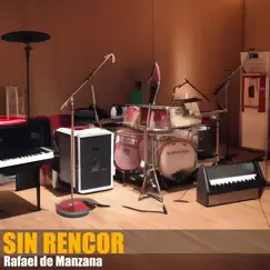 Sin Rencor - Single by Rafael de Manzana album reviews, ratings, credits