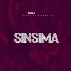 Sinsima (feat. Saraphina) - Single by Chege album reviews, ratings, credits