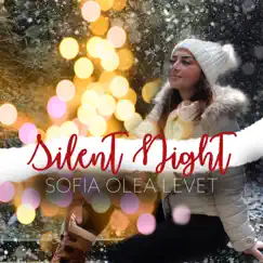 Silent Night (Cover) - Single by Sofia Olea Levet album reviews, ratings, credits