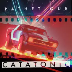 Catatonic by Pathétique album reviews, ratings, credits