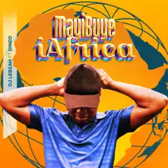 Mayibuye I Africa (feat. Dineo) - Single by Djlebzah album reviews, ratings, credits