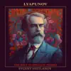 Lyapunov: The Best Symphonic Works album lyrics, reviews, download