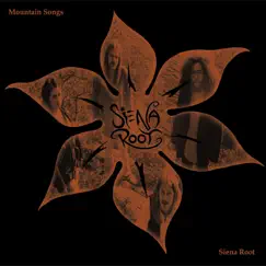 Mountain Songs - Single by Siena Root album reviews, ratings, credits