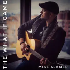 The What If Game - EP by Mike Slamer album reviews, ratings, credits
