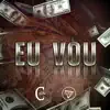 Eu Vou - Single album lyrics, reviews, download